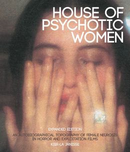 'House of Psychotic Women' Turns Ten